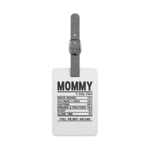 Mommy Nutritional Value Saffiano Polyester Luggage Tag, Rectangle