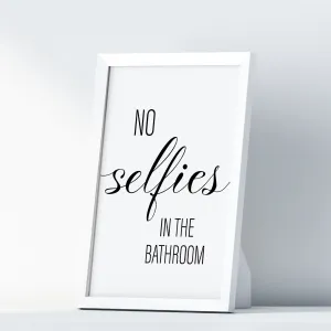 No Selfies In The Bathroom A4 A3 A2 - Vintage Wall Art Home Decor